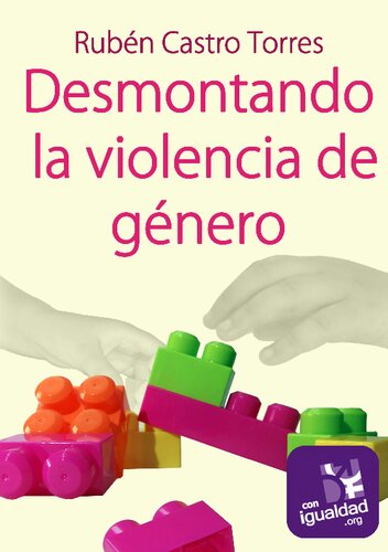 Desmontando la violencia de género
