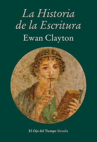 La historia de la escritura (El Ojo del Tiempo)