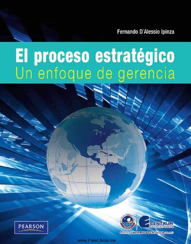El proceso estratégico: Un enfoque de gerencia