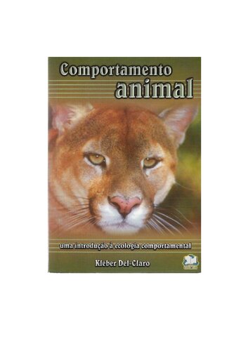 Comportamento Animal - Uma introdução à ecologia comportamental