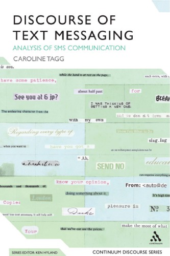 The discourse of text messaging: analysis of SMS communication