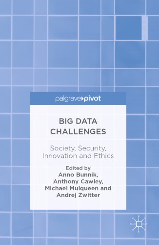 Big Data Challenges Society, Security, Innovation and Ethics