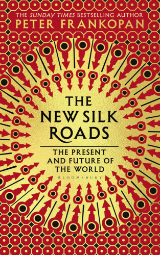 The new silk roads: the present and future of the world
