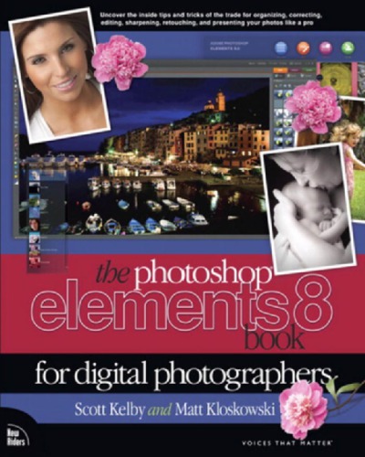 The Adobe Photoshop Elements 8 book for digital photographers