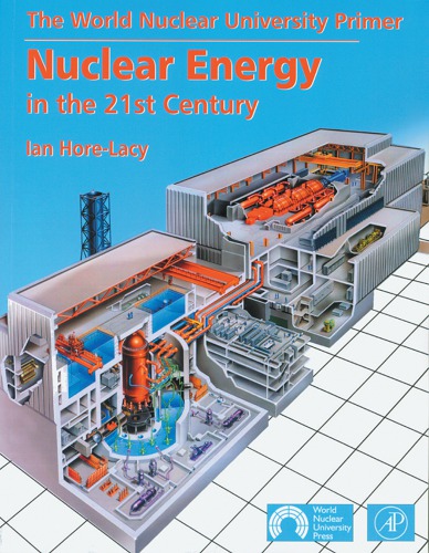 Nuclear energy in the 21st century: the World Nuclear University primer