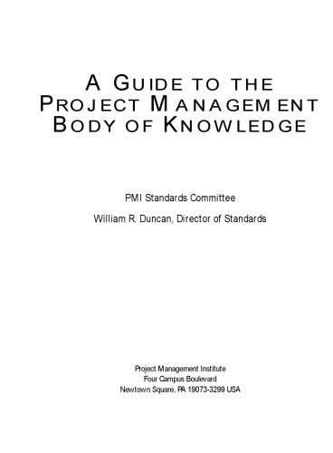A guide to the project management body of knowledge