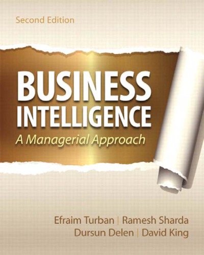 Business Intelligence: A Managerial Approach