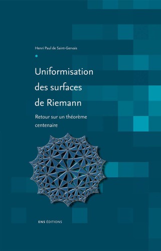 Uniformisation des surfaces de Riemann: retour sur un théorème centenaire