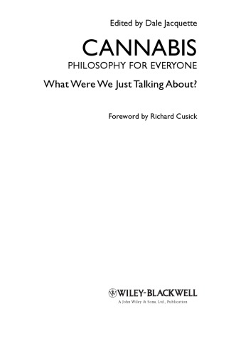 Cannabis - Philosophy for Everyone: What Were We Just Talking About?
