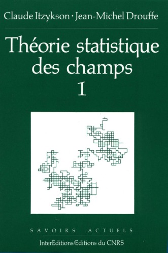 Théorie statistique des champs. 1