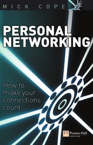 Personal Networking: How To Make Your Connections Count