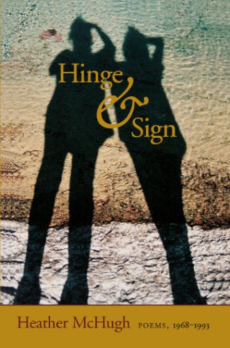 Hinge & sign: poems, 1968-1993