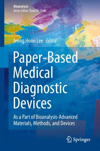 Paper-Based Medical Diagnostic Devices: As a Part of Bioanalysis-Advanced Materials, Methods, and Devices
