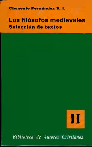 Los filósofos medievales. Selección de textos. Vol. II. Escoto de Eurigena. Nicolás de Cusa