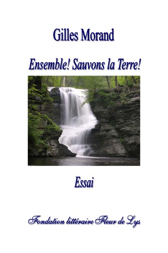 Ensemble! sauvons la terre: essai