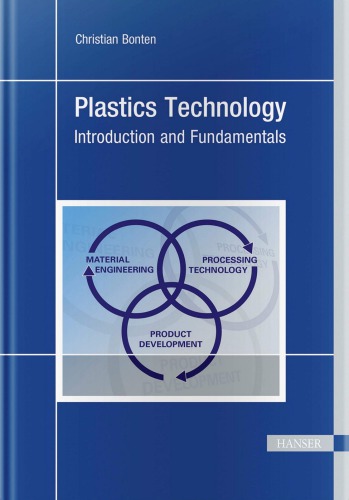 Plastics technology introduction and fundamentals