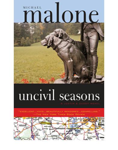 Uncivil seasons: a novel