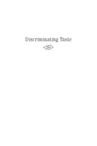 Discriminating taste: how class anxiety created the American food revolution