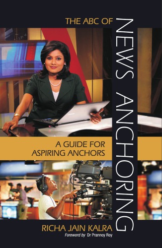 The ABC of news anchoring: a guide for aspiring anchors