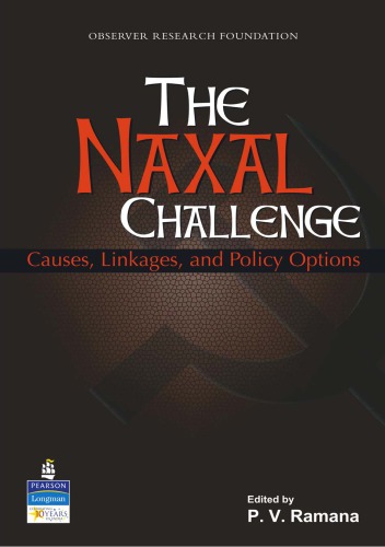 The Naxal challenge: causes, linkages, and policy options