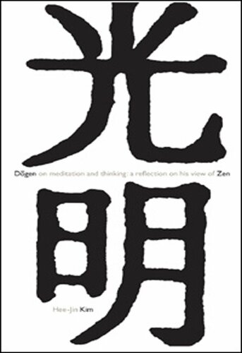 Dogen on Meditation And Thinking: A Reflection on His View of Zen