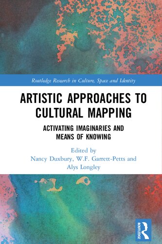 Artistic approaches to cultural mapping activating imaginaries and means of knowing