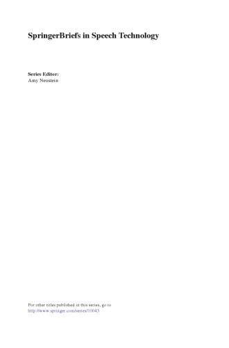 Advances In Commercial Deployment Of Spoken Dialog Systems (Springer Briefs In Electrical And Computer Engineering / Springer Briefs In Speech Technology)