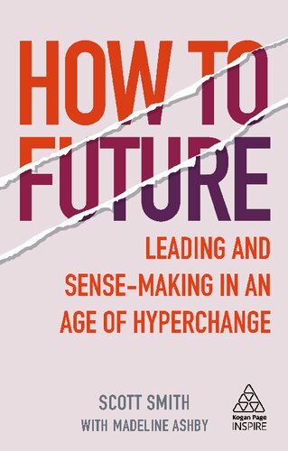 How to Future: Leading and Sense-making in an Age of Hyperchange
