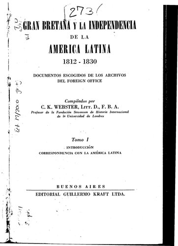 Gran Bretaña y la independencia de la América Latina 1812-1830, tomo I