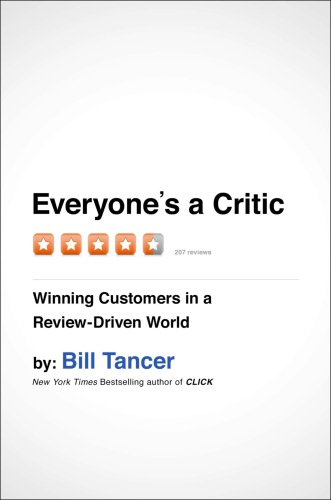 Everyone's a critic: winning customers in a review-driven world