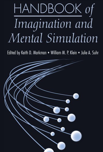 Handbook of imagination and mental simulation