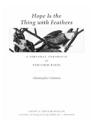 Hope is the thing with feathers: a personal chronicle of vanished birds
