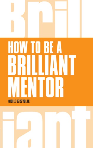 How to be a brilliant mentor