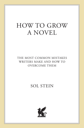 How to grow a novel: the most common mistakes writers make and how to overcome them
