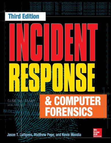 Incident Response And Computer Forensics, Third Edition
