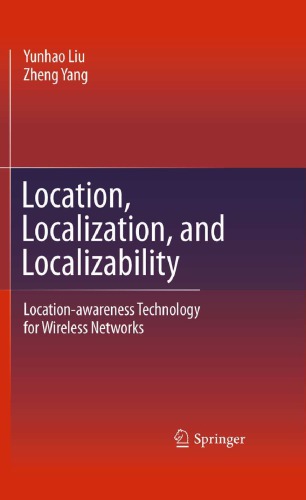 Location, localization, and localizability: location-awareness technology for wireless networks