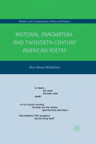 Pastoral, pragmatism, and twentieth-century American poetry