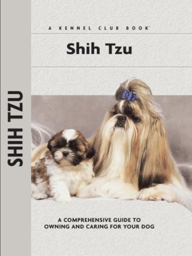 Shih Tzu: a Comprehensive Guide to Owning and Caring for Your Dog