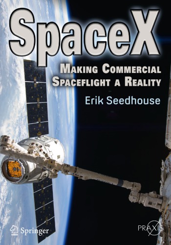 SpaceX: making commercial spaceflight a reality