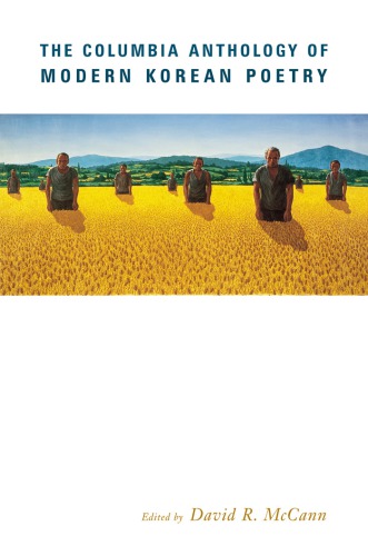 The Columbia anthology of modern korean poetry