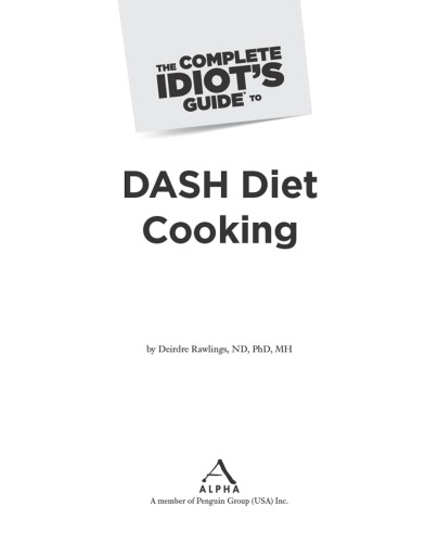 The complete idiot's guide to DASH diet cooking