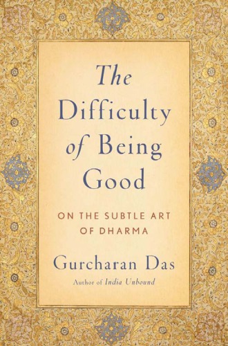 The difficulty of being good: on the subtle art of Dharma