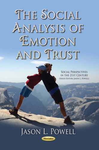 The social analysis of emotion and trust