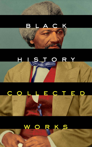 Black history collected works