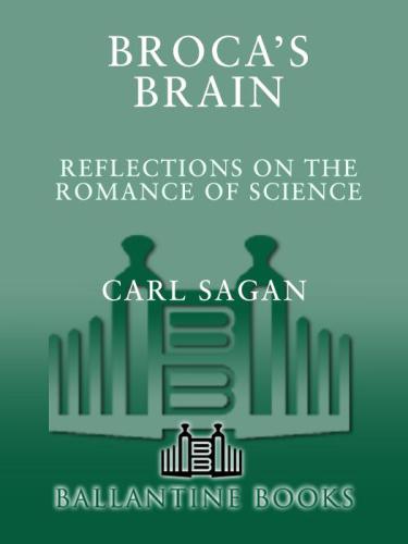 Broca's brain: reflections on the romance of science