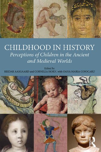 Childhood in History: Perceptions of Children in the Ancient and Medieval Worlds