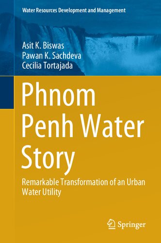 Phnom Penh Water Story: Remarkable Transformation of an Urban Water Utility