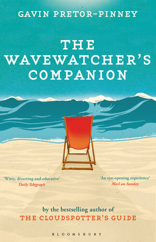 The Wave Watcher's Companion: Ocean Waves, Stadium Waves, and All the Rest of Life's Undulations