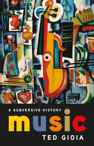Music: a subversive history