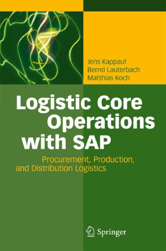 Logistic core operations with SAP: procurement, production and distribution logistics